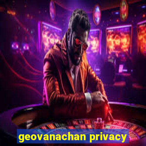 geovanachan privacy